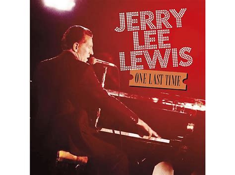 Jerry Lee Lewis Jerry Lee Lewis One Last Time Cd Rock And Pop Cds