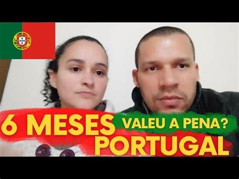 6 MESES MORANDO EM PORTUGAL PRÓS CONTRAS VALEU A PENA YouTube