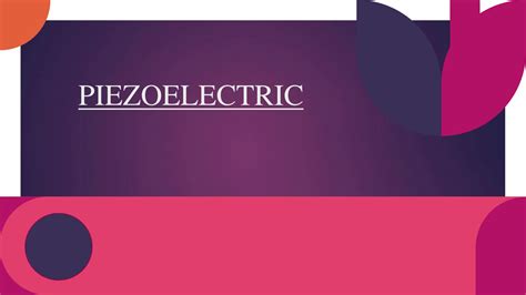 Solution Piezoelectric Presentation Ppt Studypool