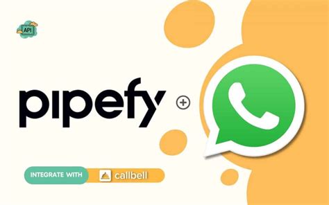 How To Connect WhatsApp To Pipefy Callbell