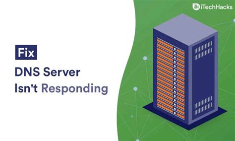 Ways To Fix Dns Server Isn T Responding Error Windows