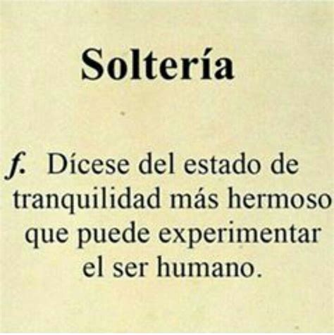 Imagen Con Frases Sobre La Solter A Frases De Soltera Frases Bonitas