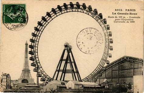 La Grande Roue Construite pour l Exposition Universelle de 1900 à