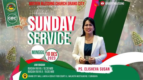 Ibadah On Site Sunday Service Gbc Grand City Desember Ps