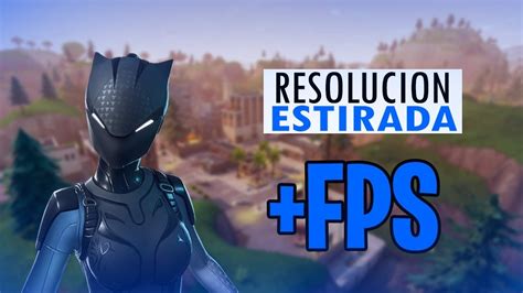 COMO PONER LA RESOLUCION ESTIRADA EN FORTNITE YouTube