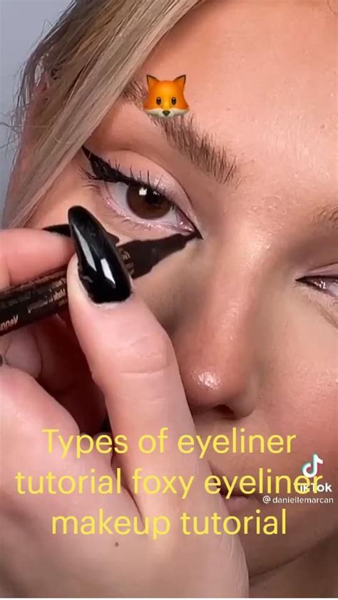 Types Of Eyeliner Tutorial Foxy Eyeliner Makeup Tutorial Makeup