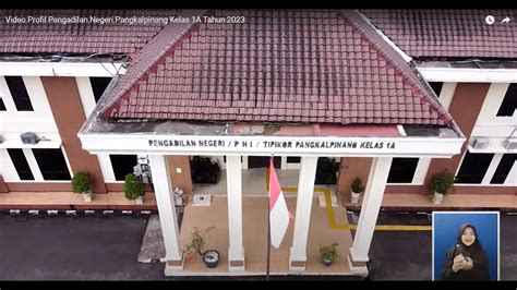 Video Profil Pengadilan Negeri Pangkalpinang Kelas A Tahun Youtube