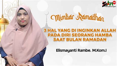 3 Hal Yang Di Inginkan Allah Pada Diri Seorang Hamba Saat Bulan Ramadan