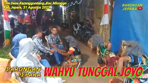 Buto Gedruk Sungkeman WAHYU TUNGGAL JOYO Live Ds Karanggondang Kec