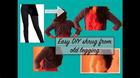 Upcycle Old Legging Upcycled Shrug From Old Legging Repurpose Old Leggings Youtube