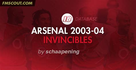 Arsenal Invincibles 2003-04 Season | FM Scout