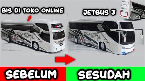 Modif Bus Plastik Beli Di Toko Online Jadi Bus Jb Youtube