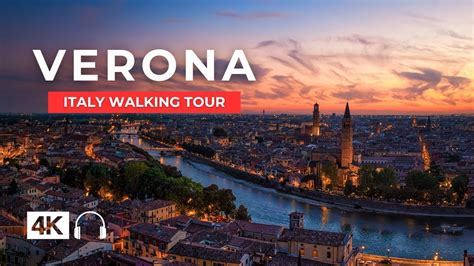 Verona Italy Evening Walking Tour After 8PM With George Walker YouTube