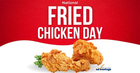 National Fried Chicken Day - The Village Advantage