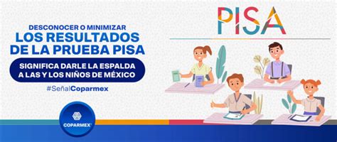 Minimizar Resultados De La Prueba Pisa Es Ignorar A Nuestros Niños