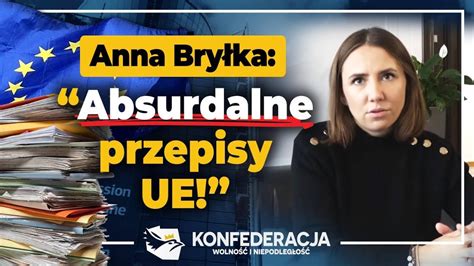 Absurdalne Przepisy Unijne I Uleg A Polityka Polskiego Rz Du Tylko