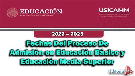 Fechas Del Proceso De Admisión en Educación Básico y Educación Media