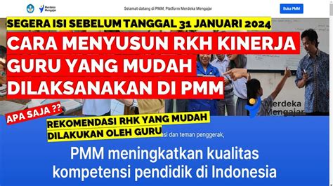 Cara Menyusun Rhk Kinerja Guru Yang Mudah Dilaksanakan Di Pmm Youtube