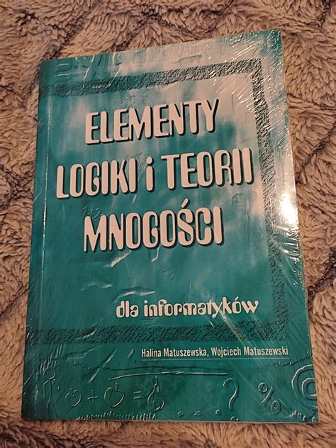 Elementy logiki i teorii mnogości dla informatyków Warszawa Kup