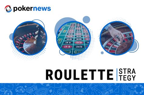 Top 7 Best Roulette Strategies | PokerNews