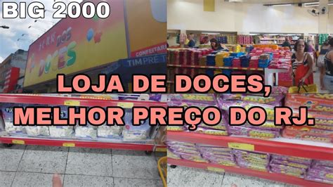 Tour Pela Loja De Doces Big Madureira Yasmim Saracuza