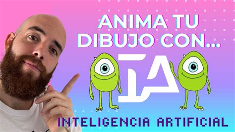 TE ENSEÑO A ANIMAR TU DIBUJO CON INTELIGENCIA ARTIFICIAL IA YouTube