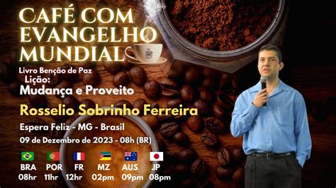 CAFÉ EVANGELHO MUNDIAL ROSSÉLIO SOBRINHO FERREIRA Lição MUDANÇA E