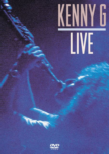 Kenny G Live Album By Kenny G Spotify