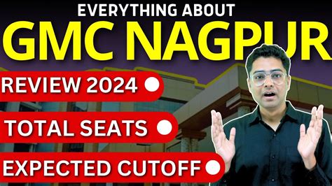 Everything About Gmc Nagpur Review Total Seats Expected Cutoff