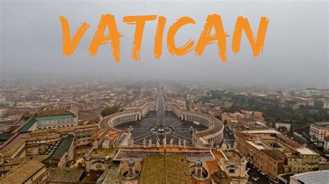 City Break Roma Ziua Vaticanul Vazut De Sus Youtube