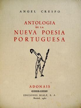 Antolog A De La Nueva Poes A Portuguesa By Ngel Crespo Goodreads