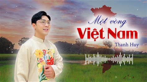 Một Vòng Việt Nam AROUND VIET NAM Lê Thanh Huy cover YouTube