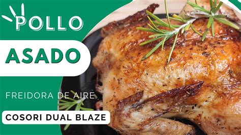 RECETAS FREIDORA DE AIRE POLLO En FREIDORA DE AIRE Pollo En Cosori