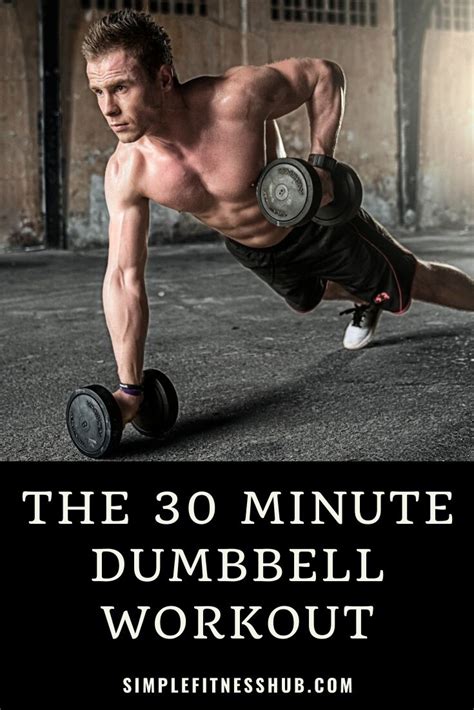 The 30 Minute Dumbbell Workout Simplefitnesshub Dumbbell Workout At Home Full Body Dumbbell