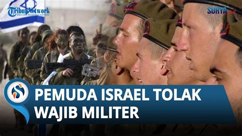 TOLAK Pembantaian Warga Palestina Para Pemuda Israel OGAH Ikut Wajib