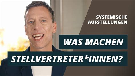 Was Ist Ein Sogenannter Stellvertreter Einer Systemischen Aufstellung