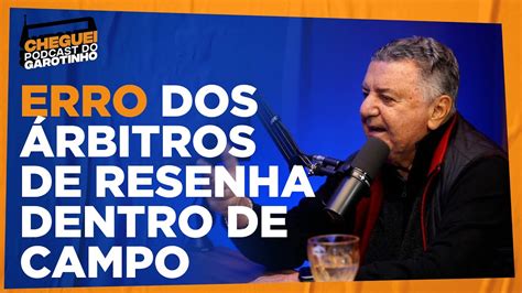 Erro Dos Rbitros De Resenha Dentro De Campo Cheguei Podcast Do