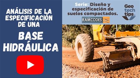 Cómo analizar la especificación de una base hidráulica en carreteras