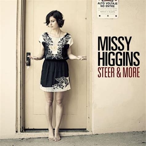 Missy Higgins - Steer & More Lyrics and Tracklist | Genius