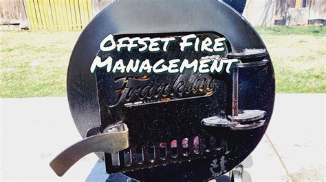 Offset Smoker Fire Management Franklin Bbq Pit Fire Management