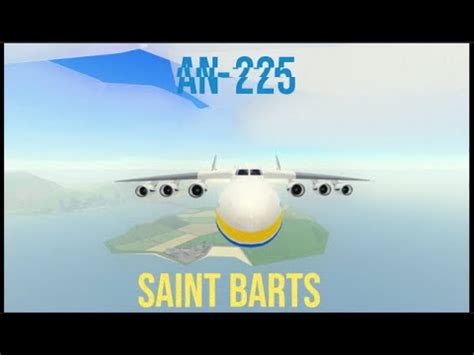 Landing An An 225 In St Barts Requested Ptfs Aviation An225 St