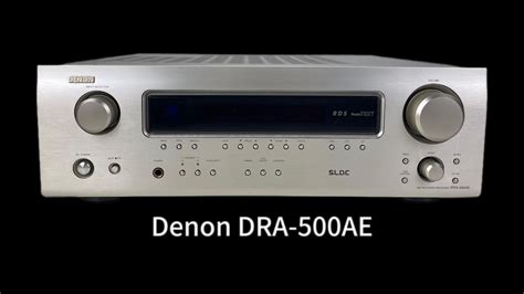 Denon Dra 500ae Amfm Stereo Receiver Youtube