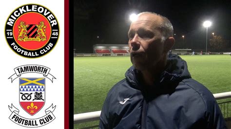 Mickleover FC Vs Tamworth FC Post Match Interview YouTube