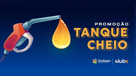 Promoção Tanque Cheio de agosto já está disponível Sindilegis