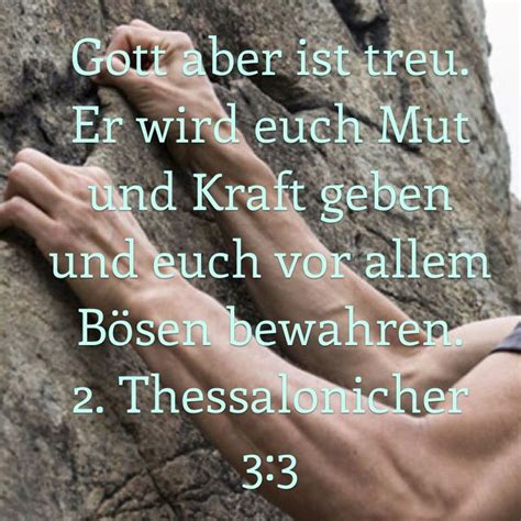 2 Thessalonicher 3 3 Der Herr Aber Ist Treu Er Wird Euch Kraft Geben