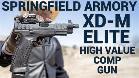 Springfield Xd M Elite High Value Comp Gun Youtube