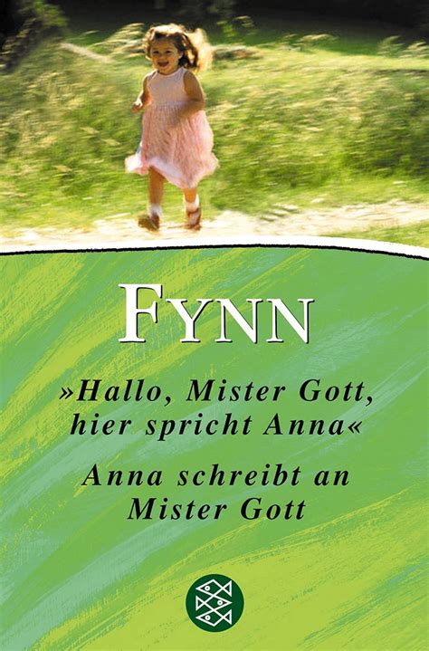 Hallo Mister Gott Hier Spricht Anna Anna Schreibt An Mister Gott