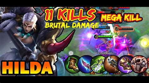 HILDA BEST BUILD 2024 11 KILLS BRUTAL DAMAGE MOBILE LEGENDS YouTube