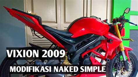 YAMAHA VIXION OLD 2009 Modifikasi NAKED SIMPLE YouTube