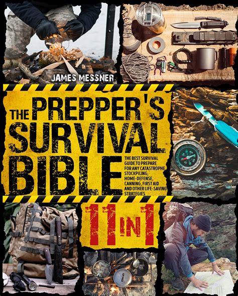 The Prepper S Survival Bible 11 In 1 The Best Survival Guide To